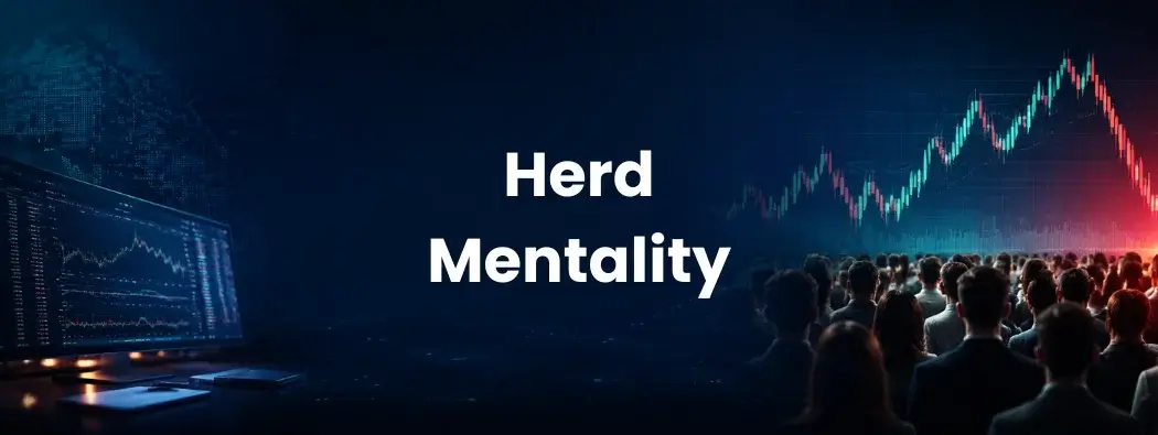 Herd Mentality in Finance: What It Is and How to Avoid It